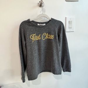 Project Social T- "First Class" Crewneck sweatshirt. Girls Size 8, 10